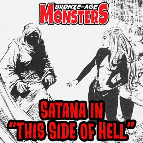 Satana, The Devil's Daughter, in "This Side of Hell"