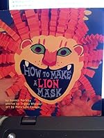 How To Make a Lion Mask 015306756X Book Cover