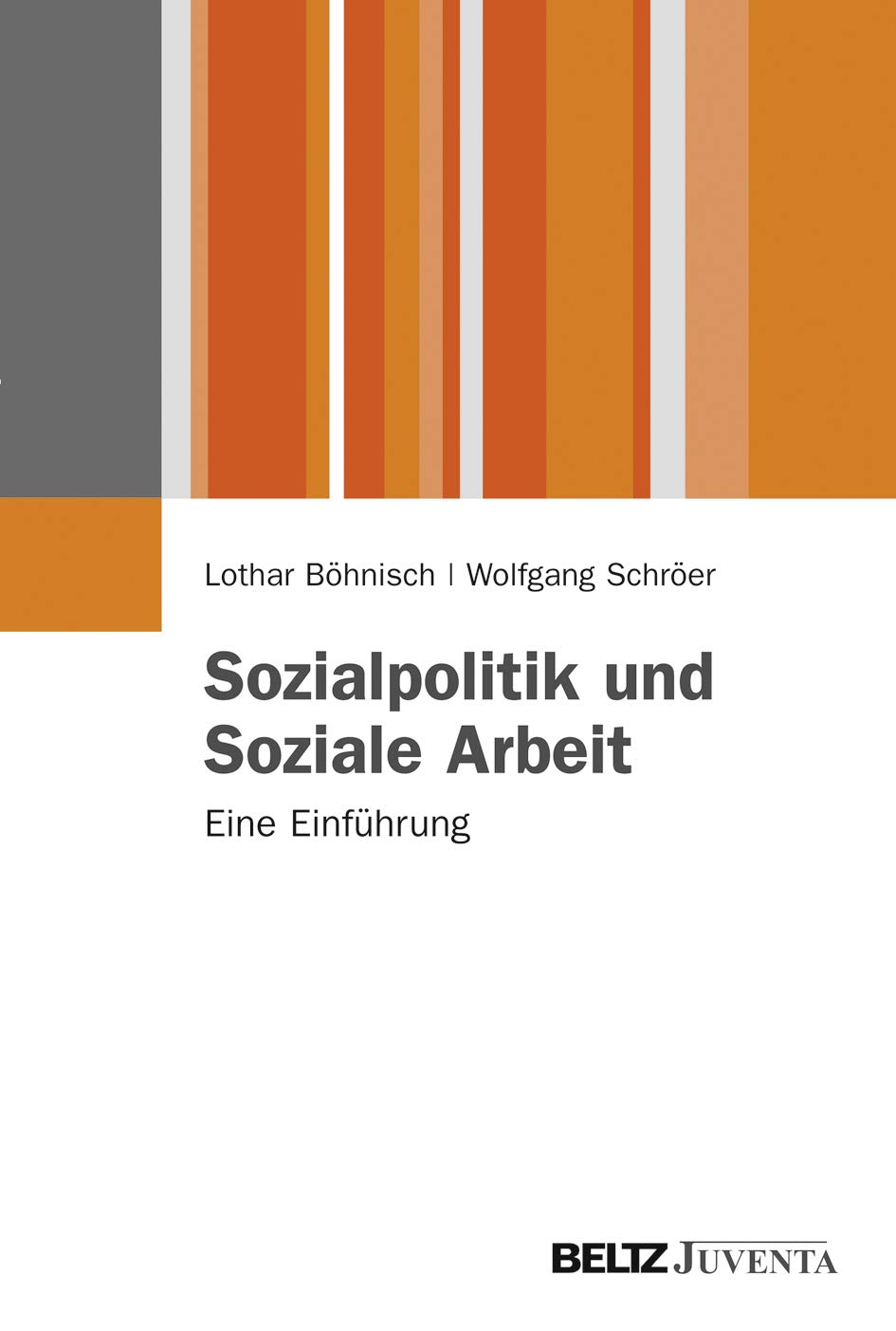 Sozialpolitik und Soziale Arbeit: Eine Einführung
