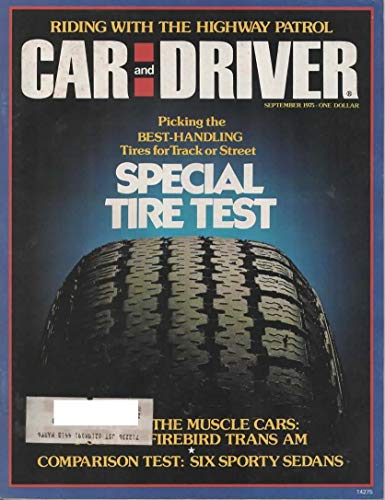 Car and Driver Magazine, September 1975 (Vol 21, No 3) Lancia Beta, Mazda RX-4 Wankel, Opel 1900, Saab 99EMS, Pontiac Firebird Trans Am