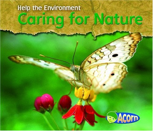 Caring For Nature (Help The Environment) #TOP4