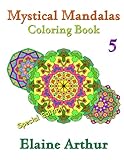 Mystical Mandalas Coloring Book No. 5 Special Edition (Mystical Mandalas Collection)