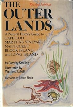 Outer Lands: A Natural History Guide to Cape Cod, Martha's Vineyard, Nantucket, Block Island, and Long Island