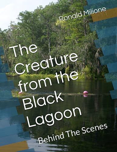 The Creature From The Black Lagoon: Behind The Scenes