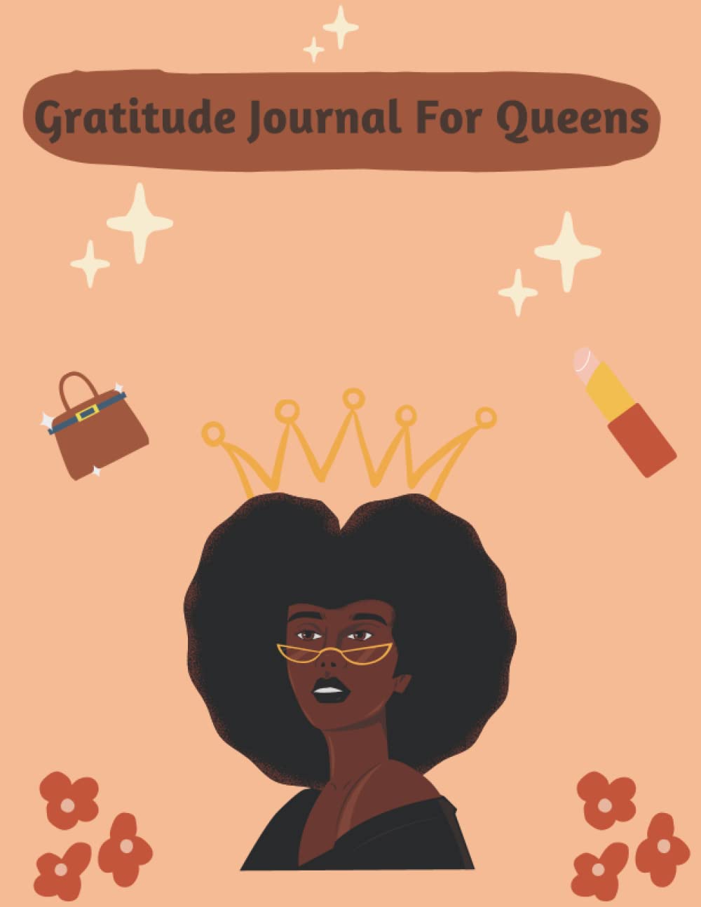 Independently published Gratitude Journal For Queens