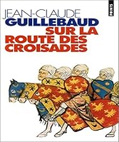 Sur La Route Des Croisades 2020246767 Book Cover