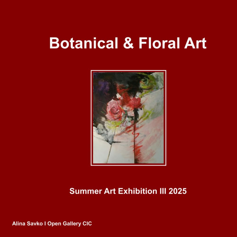 Botanical & Floral Art: Summer Exhibition III 2025