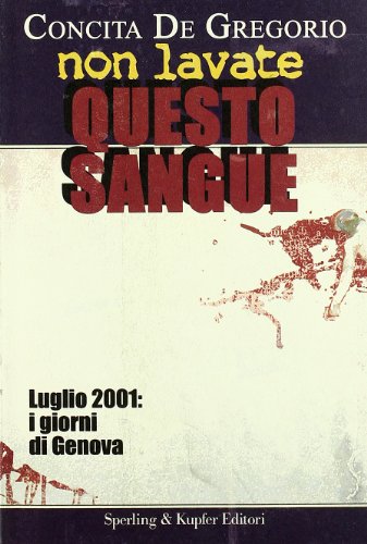 Non lavate questo sangue