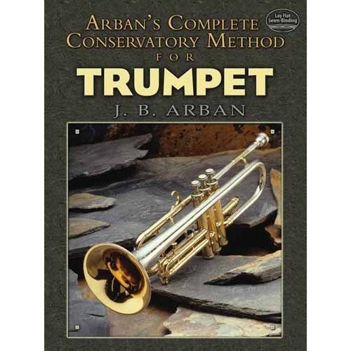 Jean-Baptiste Arban: Complete Conservatory Method For Trumpet. Partitions pour Trompette