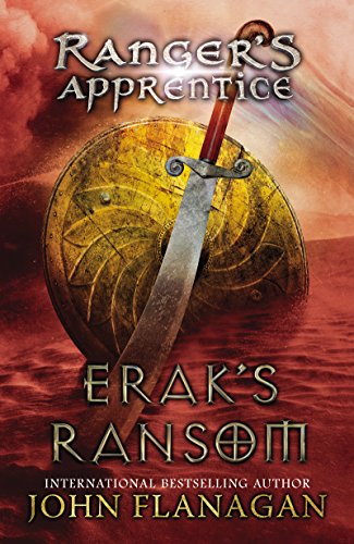 Erak's Ransom: Book Seven (Ranger's Apprentice 7)