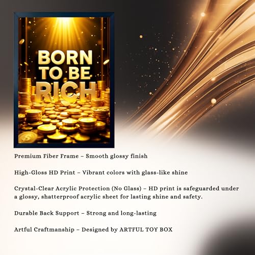 Image of ARTFUL TOY BOX - Born To Be Rich Motivational Quote Photo Frame Wall Art for Home & Office Decor | Wealth Mindset, Success & Growth Wall Decor | HD Glossy Print | Premium Fiber Black Frame - 12x18 Inch (30x45 cm) (Design 13)
