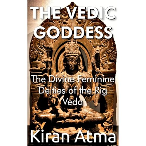 The Vedic Goddess by Kiran Atma, Jai Krishna Ponnappan episode artwork
