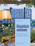 Glücklich wohnen: Wiener Alltag im Wohnpark Alterlaa