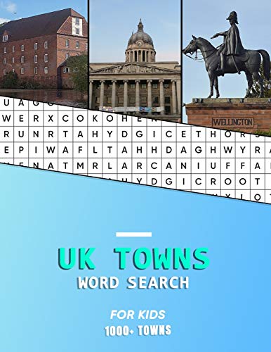 UK Towns word search for Kids: A childrens word hunting book of United Kindom and small English City's and Towns | Hunt while learning geography and history