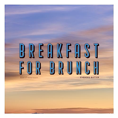 Breakfast For Brunch