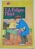 T. J. Folger, Thief