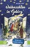  Weihnachten in Gebirg’: Mit Illustrationen von Christiane Knorr