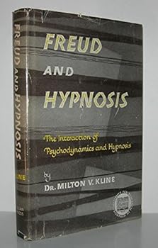 Hardcover Freud and Hypnosis: The Interaction of Psychodynamics and Hypnosis Book