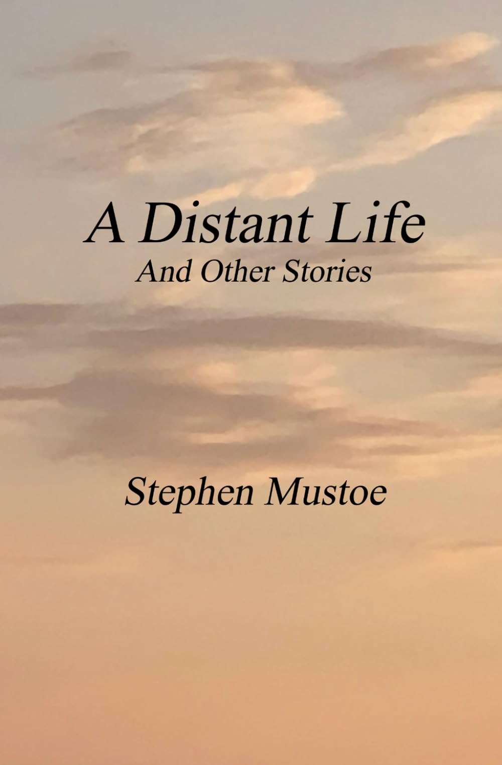 A Distant Life: And Other Stories