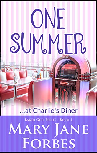 One Summer: ...at Charlie's Diner (The Baker Girl