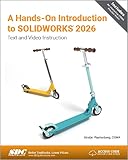 A Hands-On Introduction to SOLIDWORKS 2026