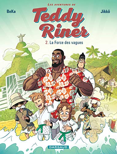 Télécharger Aventures de Teddy Riner (Les) - tome 2 - Force des vagues (La) Livre PDF Gratuit