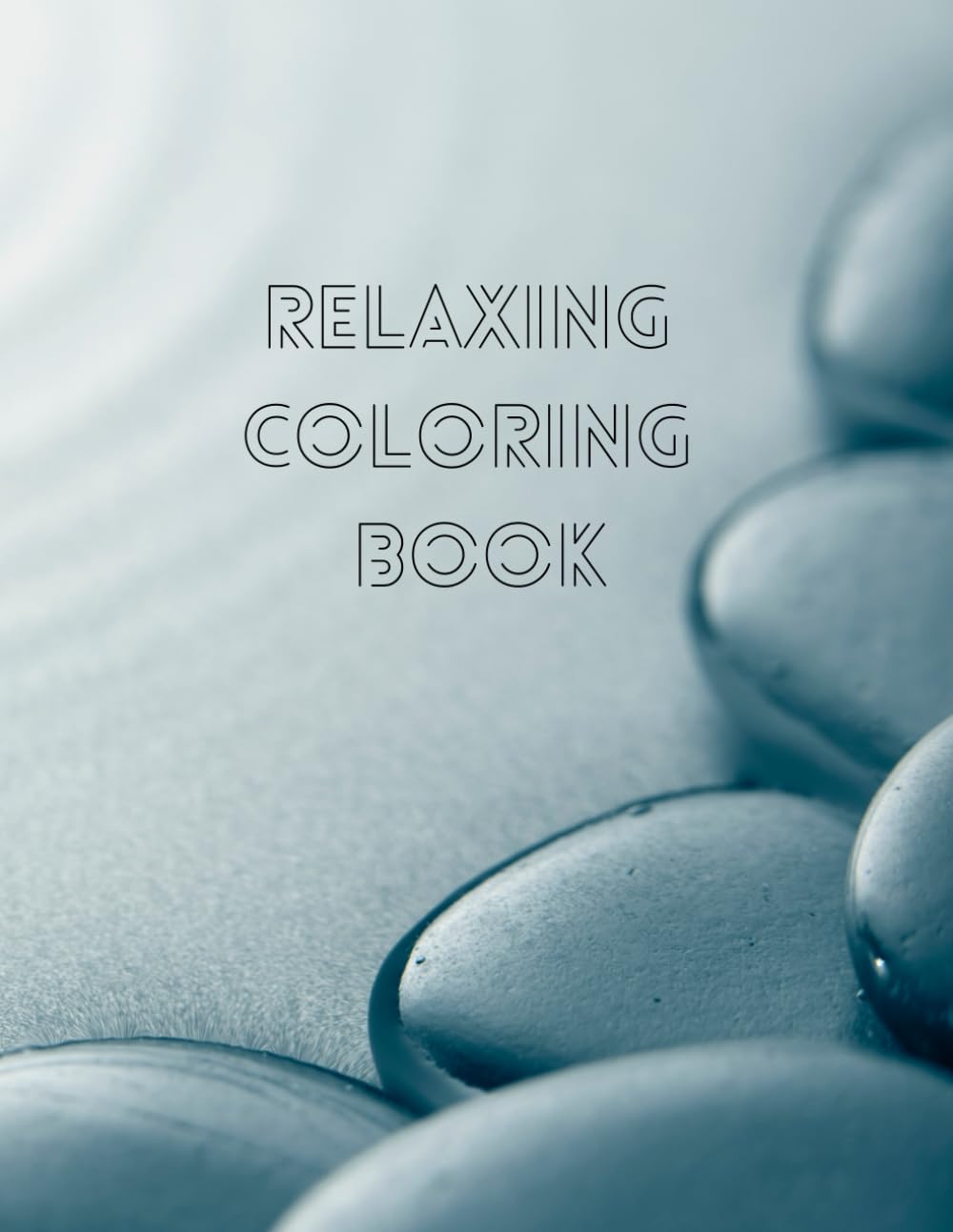 Relaxing Coloring Book for Adults: Stress Relief, Mindfulness & Calm Patterns: Mindful Coloring Pages to Relax Your Mind, Boost Creativity, and Find Inner Calm