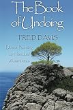 The Book of Undoing: Direct Pointing to Nondual Awareness