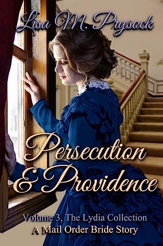 Persecution & Providence (The Lydia Collection) (Volume 3)
