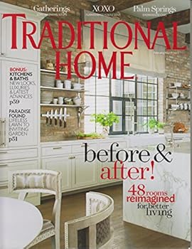 Traditional Home February/March 2017 Before & After! 48 Rooms Reimagined For Better Living