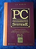  La Bible Pc Programmation Systeme