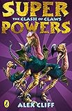  Superpowers: The Clash of Claws (English Edition)
