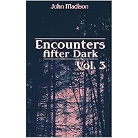 Encounters After Dark
