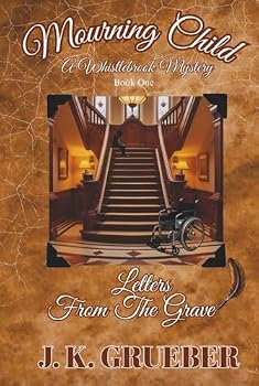 Hardcover Mourning Child: Letters From The Grave Book