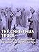 The Christmas Truce of 1914: The History of the Holiday Ceasefire during World War I (English Edition)