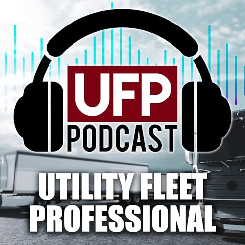 Page de couverture de Utility Fleet Professional Podcast