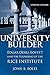 University Builder: Edgar Odell Lovett and the Founding of the Rice Institute