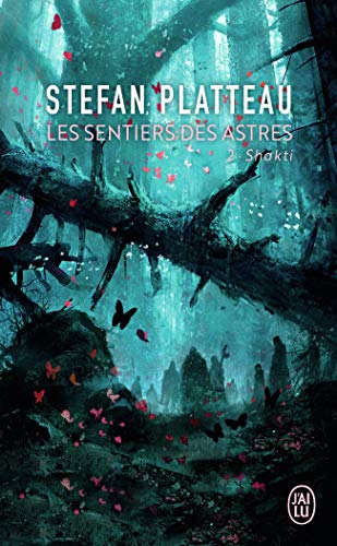 Les sentiers des astres: Shakti (2)