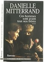 Ces Hommes Sont Avant Tout Nos Freres: Recit 2266076787 Book Cover