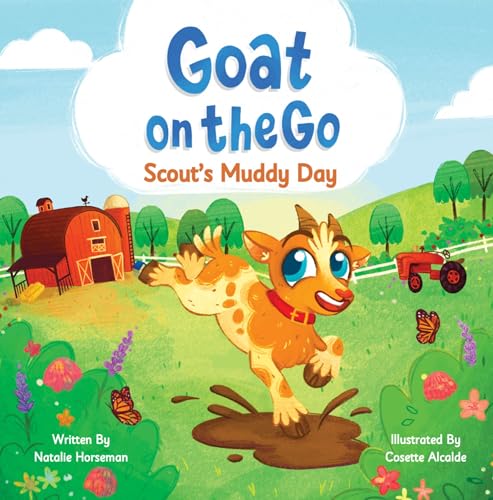 Goat On The Go: Scout's Muddy Day