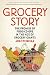 Grocery Story: The Promise of Food Co-ops in the Age of Grocery Giants