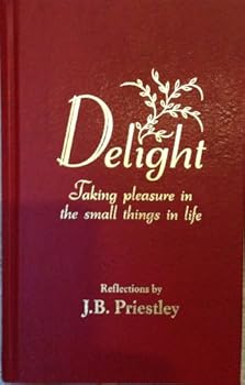 Hardcover Delight: Taking Pleasure in the Small Things in Life: Reflections Book