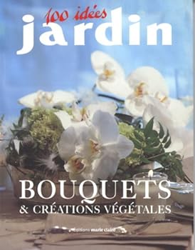 Paperback Bouquets et créations végétales [French] Book