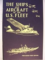 The ships and aircraft of the U.S. fleet B0006YJOYI Book Cover
