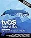 Tvos Apprentice Second Edition: Beginning Tvos Development with Swift 3