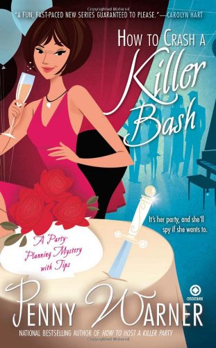 Buy How to Crash a Killer Bash: A Party-Planning Mystery — BookShops.in