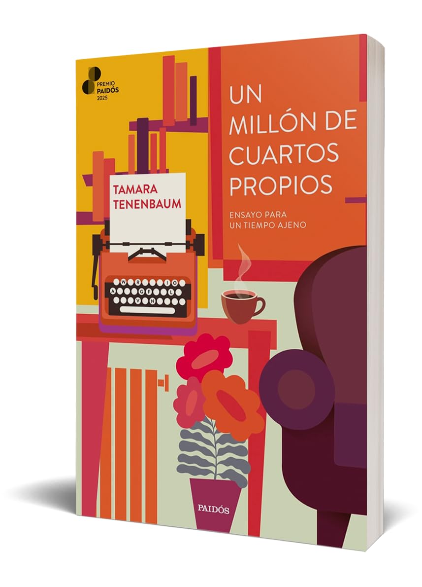Un millón de cuartos propios: Ensayo para un tiempo ajeno (Premio Paidós)