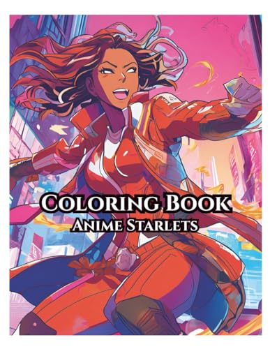 Adult Coloring Book Anime Starlets: "Glamour, Glow & Galactic Allure ? An Adult Coloring Adventure"