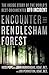 Encounter in Rendlesham Forest: The Inside Story of the World's Best-Documented UFO Incident