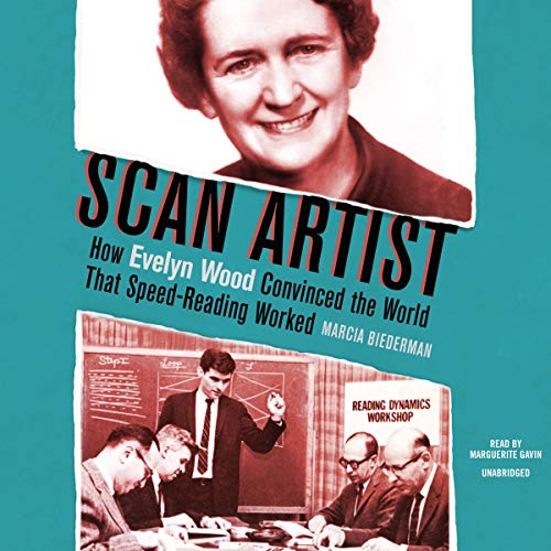 How Evelyn Wood Convinced the World That Speed-Reading Worked - Marcia Biederman